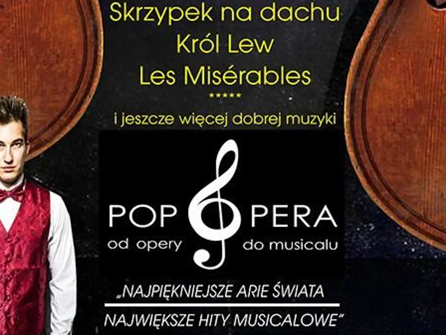 KONCERT POP OPERA - „Pop Opera – od Opery do Musicalu”