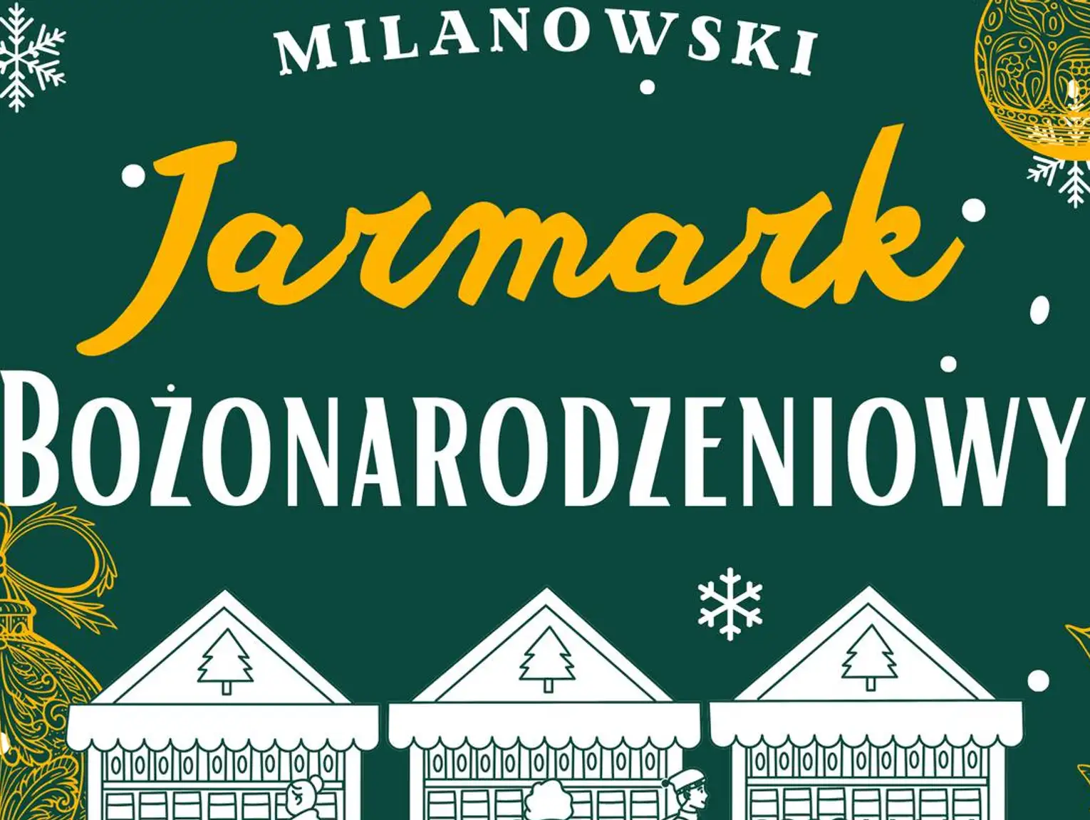 Milanowski JARMARK BOŻONARODZENIOWY