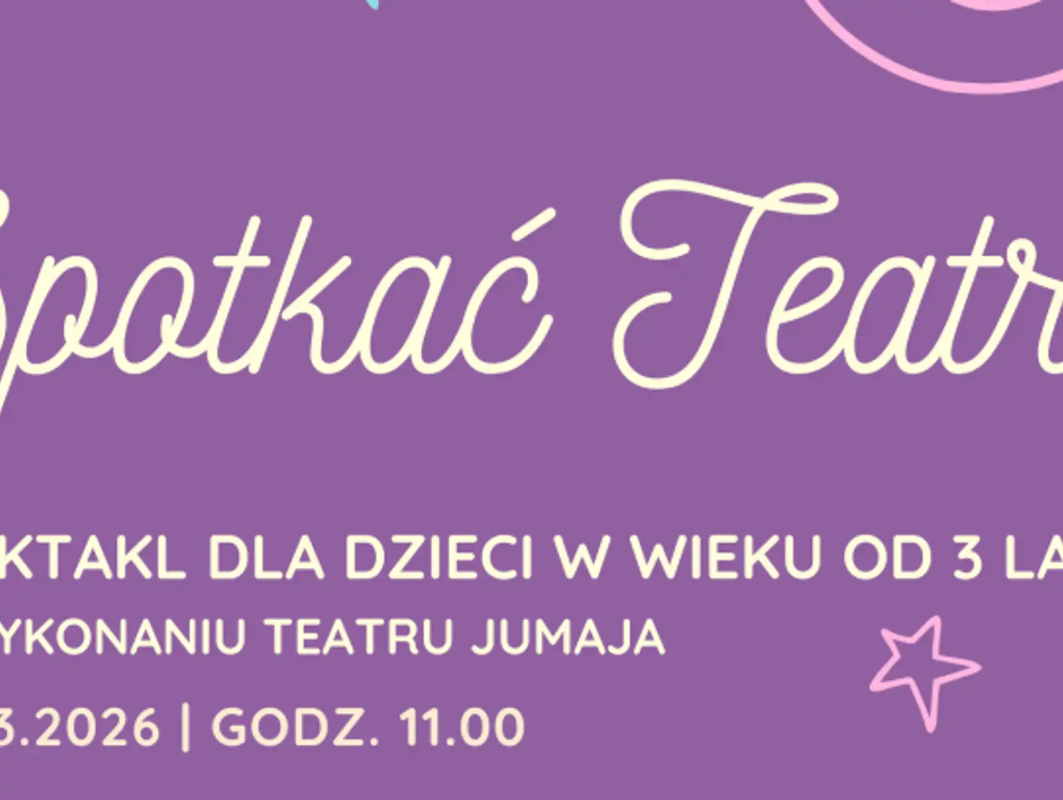 Spotkać Teatr - spektakl Teatru Jumaja