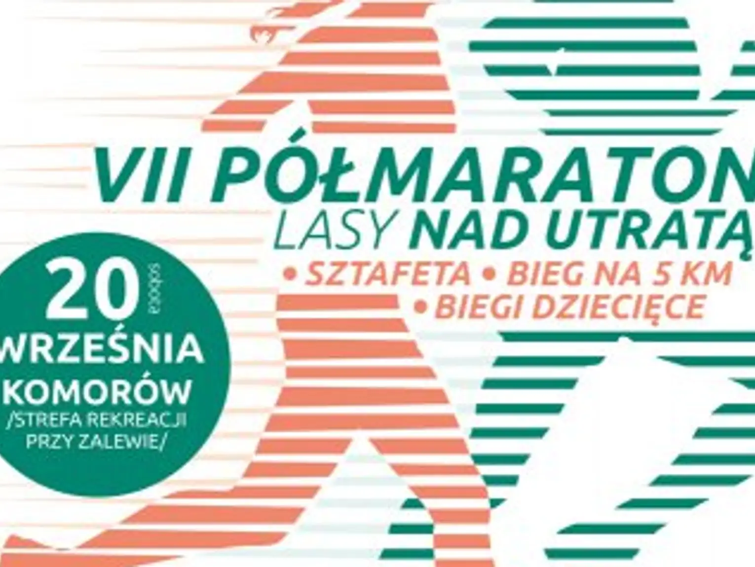 VII PÓŁMARATON "LASY NAD UTRATĄ" I BIEGI: NA 5 KM, DLA DZIECI i SZTAFET