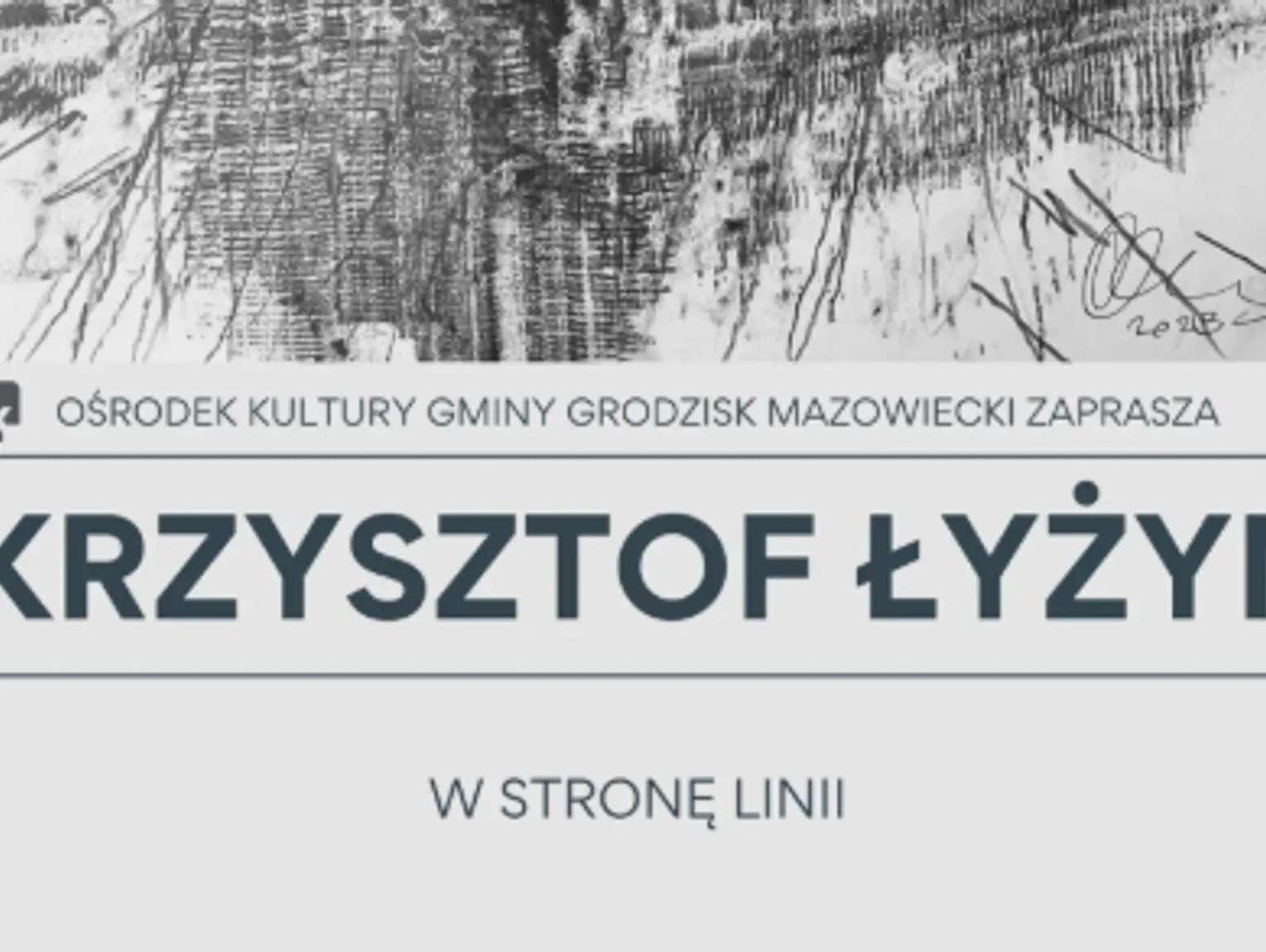 Wernisaż rysunku Krzysztofa Łyżynia