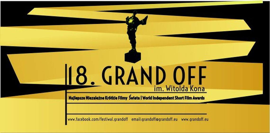 18. Edycja Festiwalu Grand OFF im. Witolda Kona – Najlepsze Niezależne Krótkie Filmy Świata! 18. Edycja Festiwalu Grand OFF im. Witolda Kona – Najlepsze Niezależne Krótkie Filmy Świata!