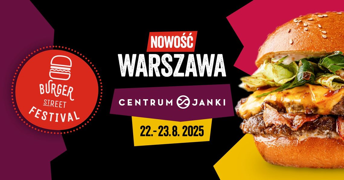 BURGER STREET FESTIVAL - najlepsze burgery z całej Europy Środkowej