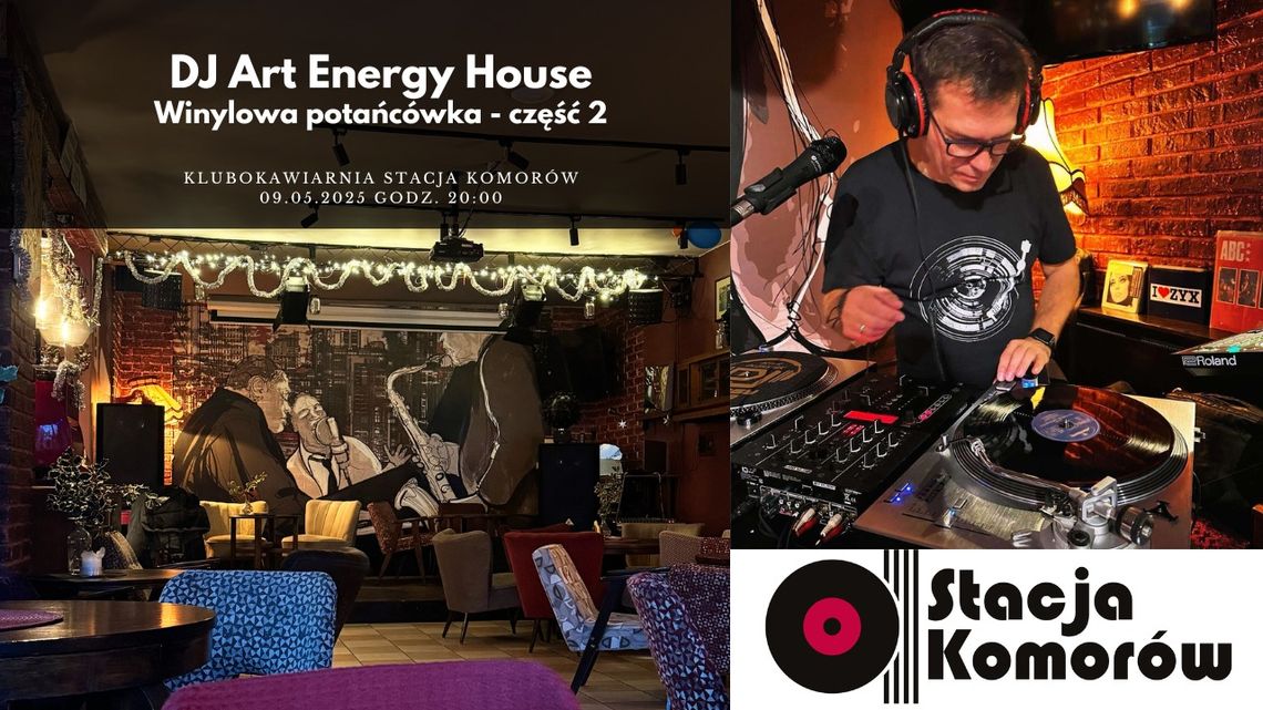 DJ Art Energy House - winylowa potańcówka część 2 DJ Art Energy House - winylowa potańcówka część 2