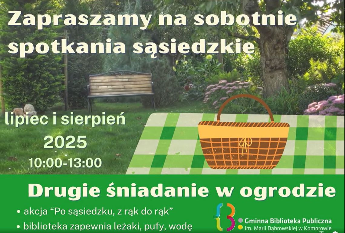 Drugie śniadanie w ogrodzie - letni cykl spotkań pod hasłem: „PO SĄSIEDZKU – Z RĄK DO RĄK” Drugie śniadanie w ogrodzie - letni cykl spotkań pod hasłem: „PO SĄSIEDZKU – Z RĄK DO RĄK”