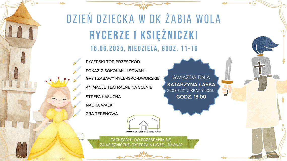 Dzień Dziecka w Żabiej Woli - Księżniczki i Rycerze