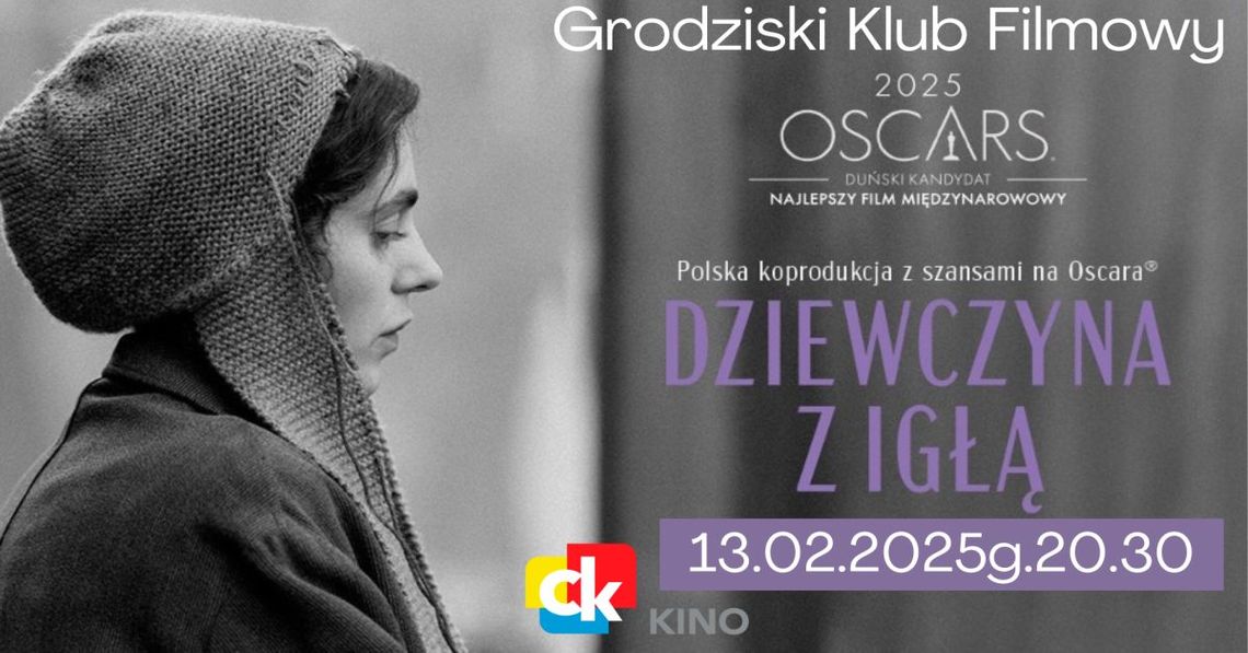 Grodziski Klub Filmowy - DZIEWCZYNA Z IGŁĄ! Grodziski Klub Filmowy - DZIEWCZYNA Z IGŁĄ!