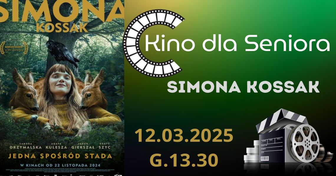 Kino dla Seniora - film „Simona Kossak” Kino dla Seniora - film „Simona Kossak”