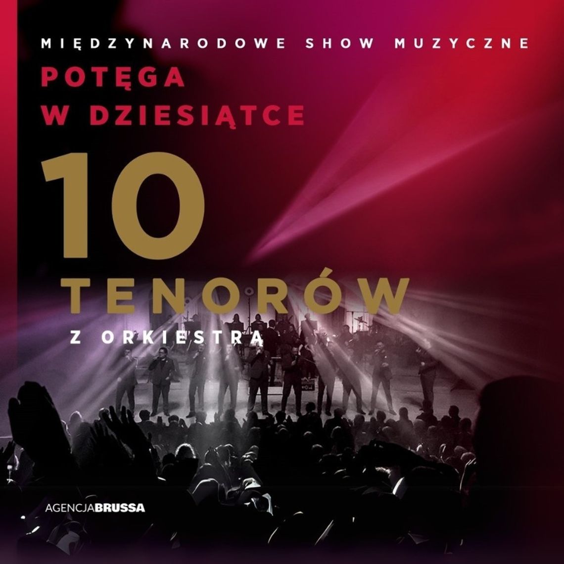 KONCERT - 10 tenorów – „Potęga w 10”