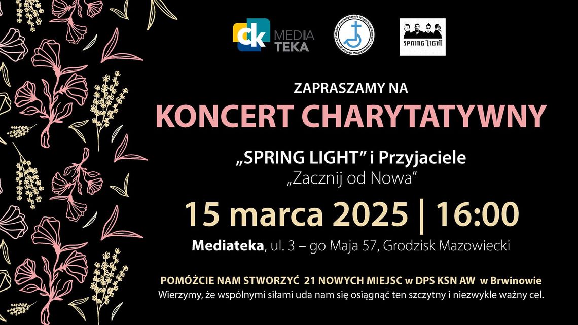 Koncert charytatywny Spring Light i Przyjaciele "Zacznij od Nowa"