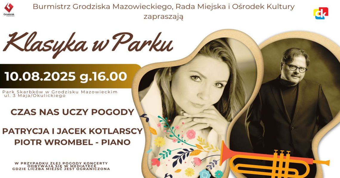 Koncert Klasyka w Parku - "Czas nas uczy pogody" Koncert Klasyka w Parku - "Czas nas uczy pogody"