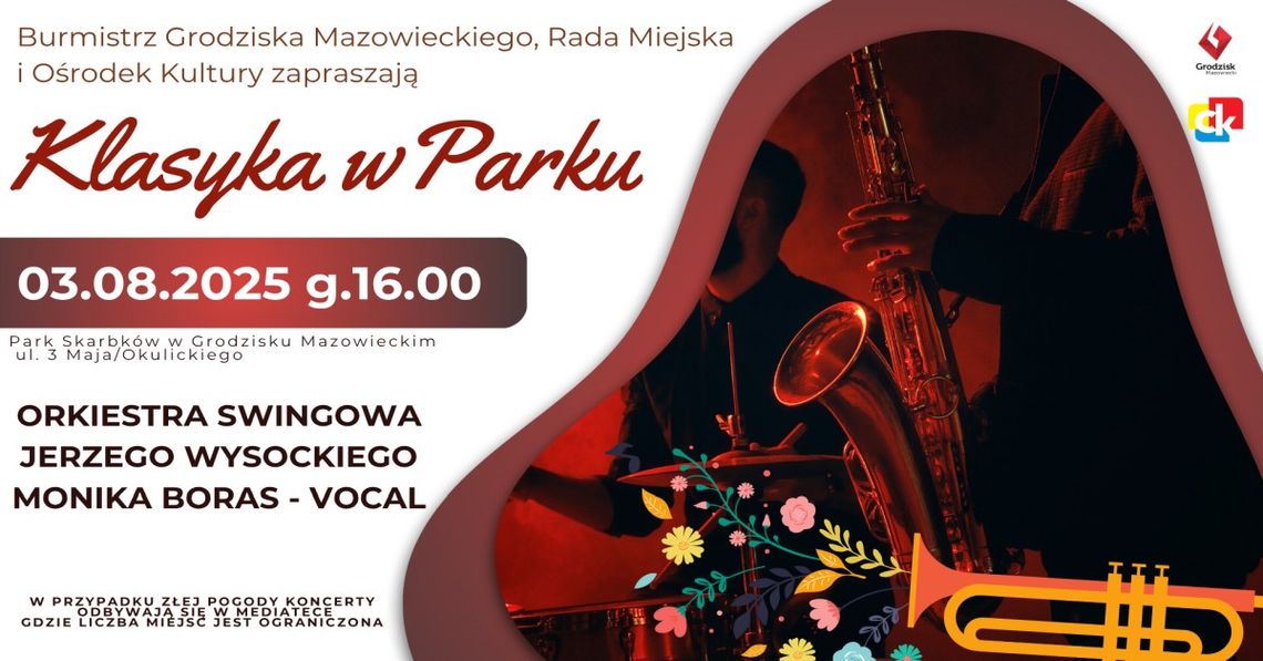 Koncert Klasyka w Parku - Orkiestra Swingowa Jerzego Wysockiego Koncert Klasyka w Parku - Orkiestra Swingowa Jerzego Wysockiego
