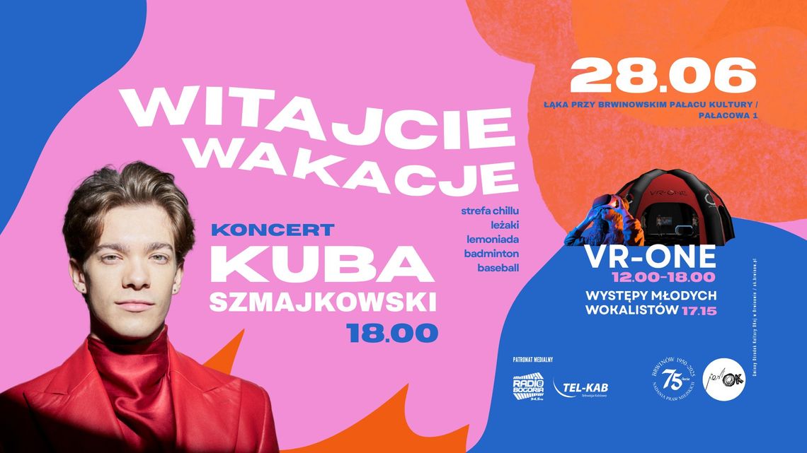 Koncert Kuby Szmajkowskiego i atrakcke "Witajcie Wakacje" Koncert Kuby Szmajkowskiego i atrakcke "Witajcie Wakacje"