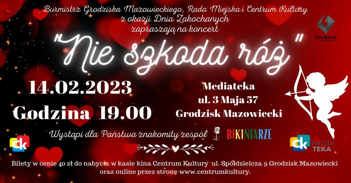 Koncert Walentynkowy “Nie szkoda róż” w Grodzisku Mazowieckim Koncert Walentynkowy “Nie szkoda róż” w Grodzisku Mazowieckim