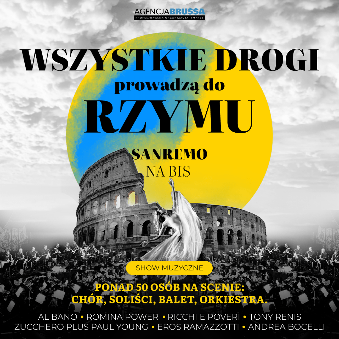 KONCERT - Wszystkie Drogi Prowadzą do Rzymu – Sanremo na BIS KONCERT - Wszystkie Drogi Prowadzą do Rzymu – Sanremo na BIS