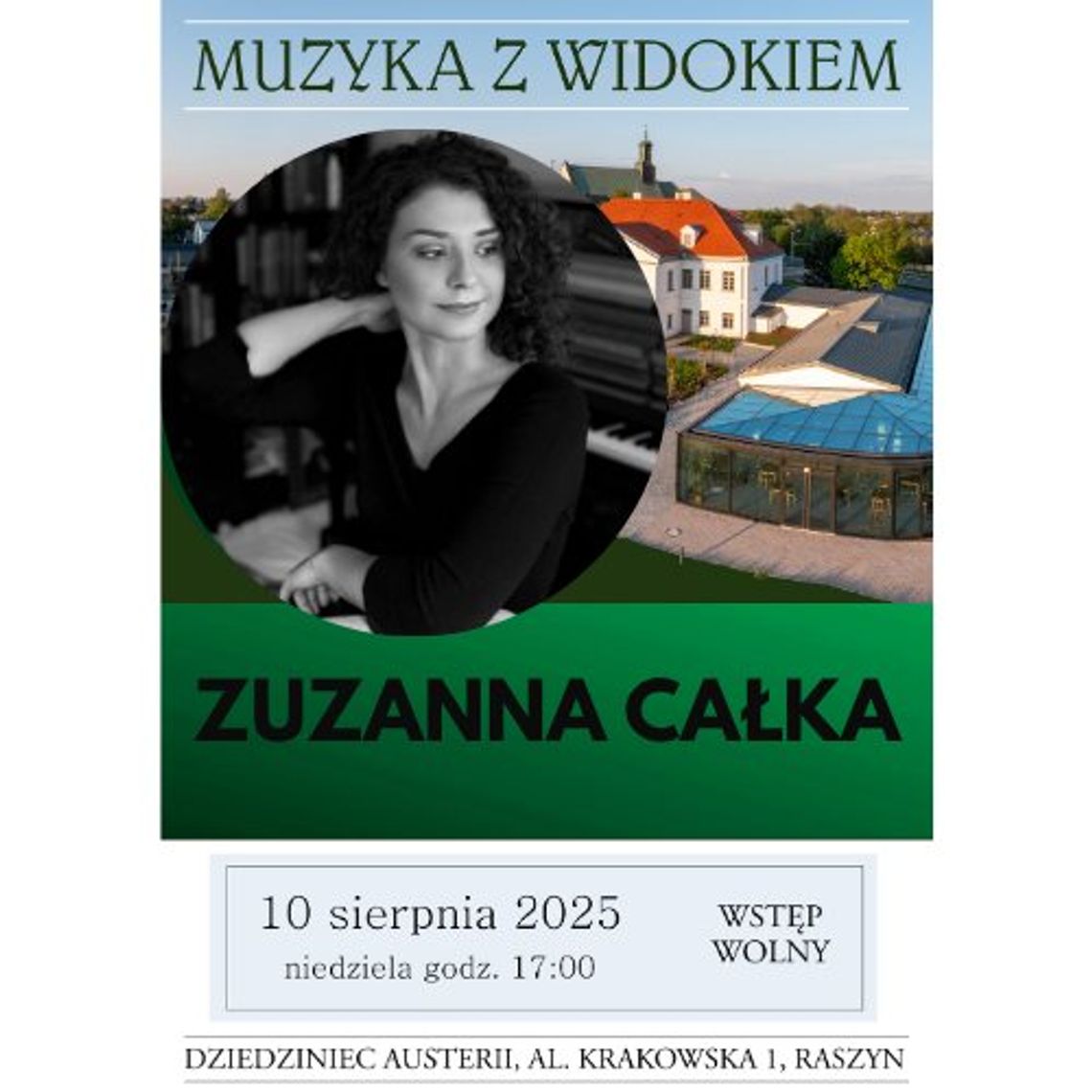 Koncert Zuzanny Całki, w ramach cyklu „Muzyka z Widokiem” Koncert Zuzanny Całki, w ramach cyklu „Muzyka z Widokiem”