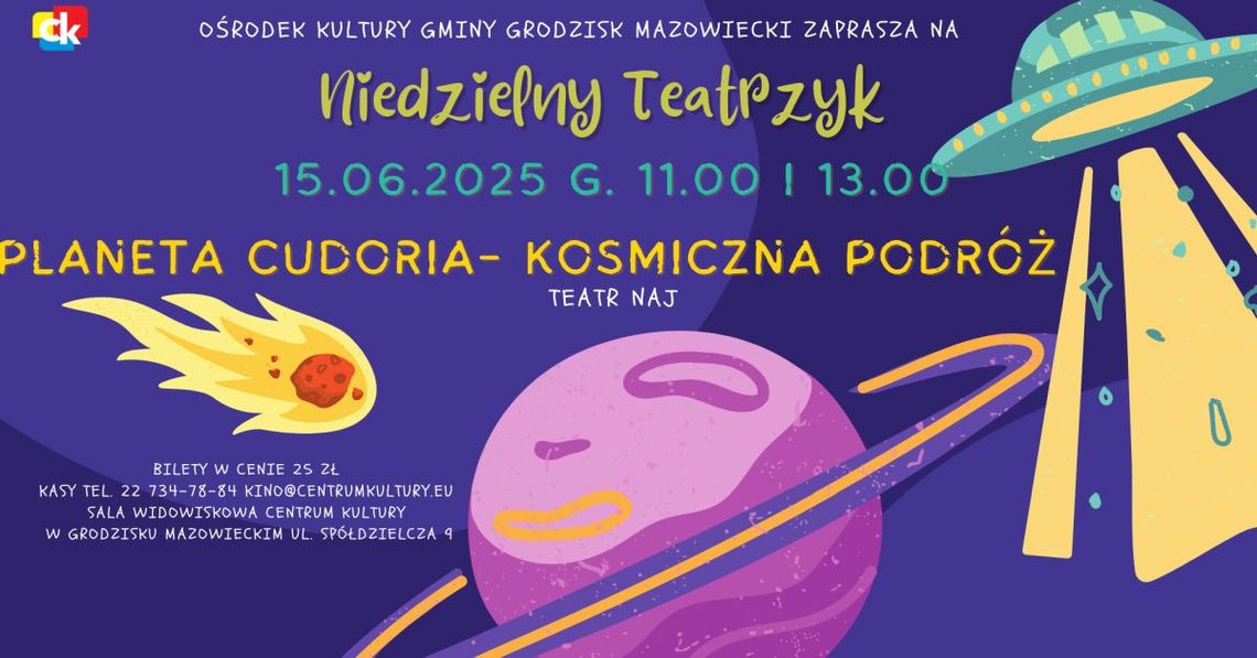 Niedzielny teatrzyk: Planeta Cudoria - kosmiczna podróż (dwa spektakle) Niedzielny teatrzyk: Planeta Cudoria - kosmiczna podróż (dwa spektakle)