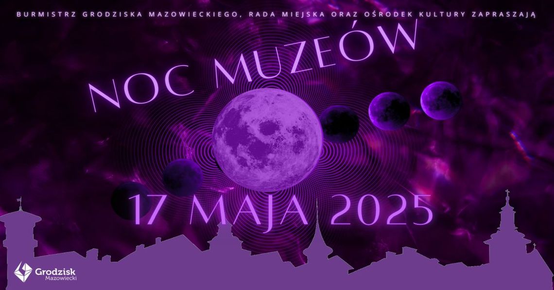 Nocy Muzeów w Grodzisku Mazowieckim Nocy Muzeów w Grodzisku Mazowieckim