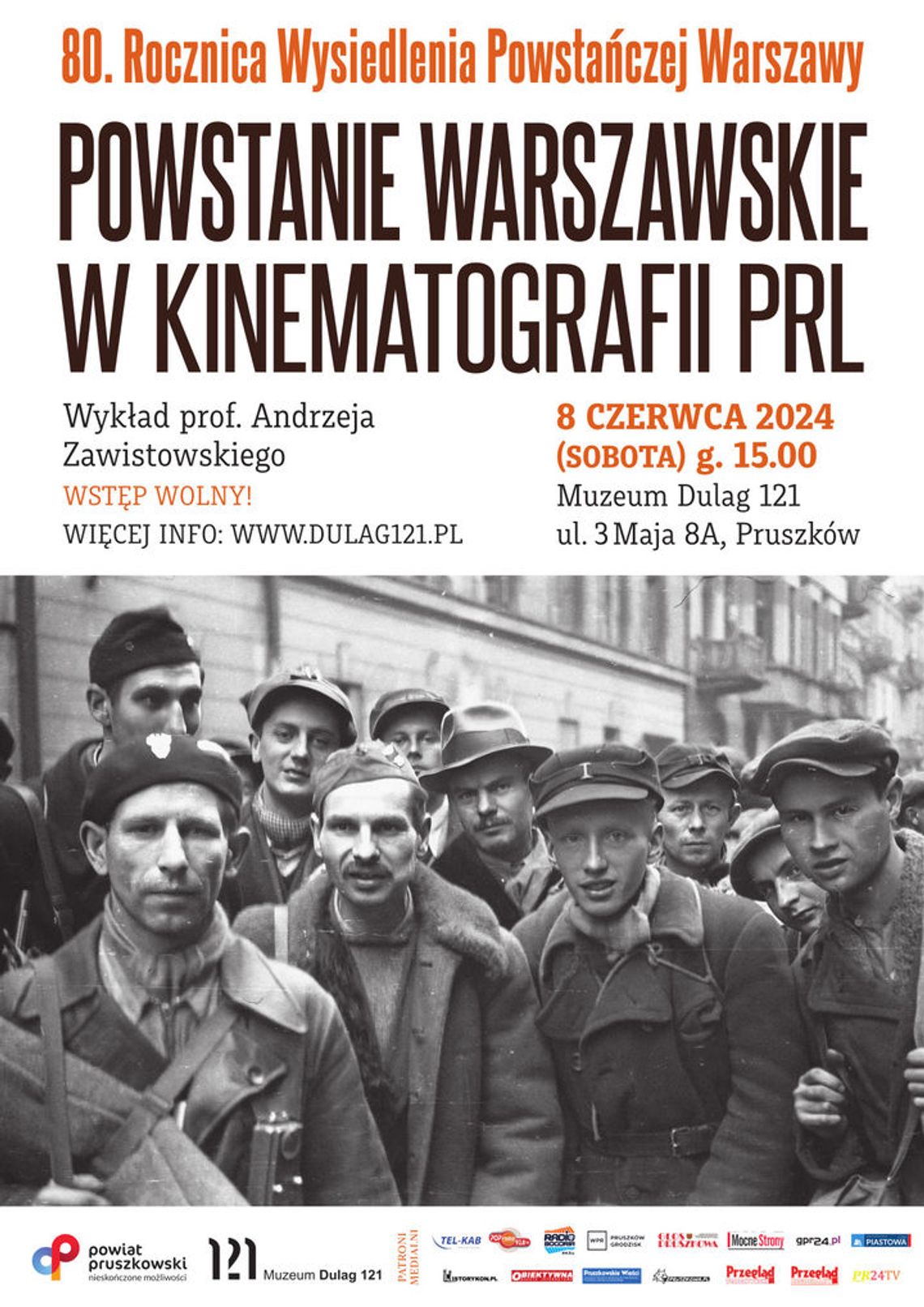 „Powstanie Warszawskie w kinematografii PRL” – wykład prof. Andrzeja Zawistowskiego „Powstanie Warszawskie w kinematografii PRL” – wykład prof. Andrzeja Zawistowskiego