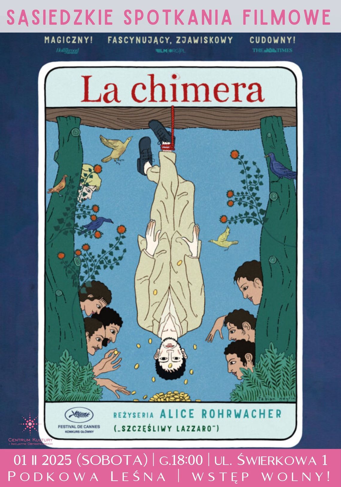 Sąsiedzkie spotkania filmowe - "La chimera" reż. Alice Rohrwache Sąsiedzkie spotkania filmowe - "La chimera" reż. Alice Rohrwache