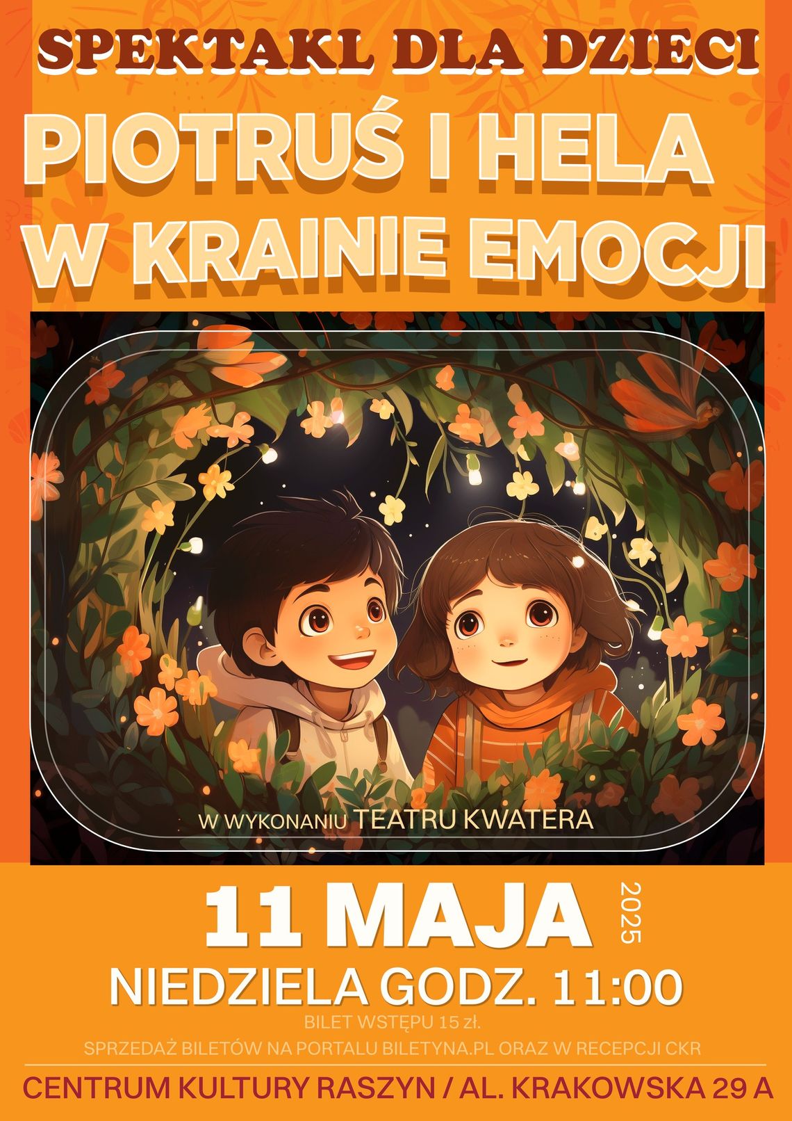 Spektakl dla dzieci „Piotruś i Hela w Krainie Emocji” Spektakl dla dzieci „Piotruś i Hela w Krainie Emocji”