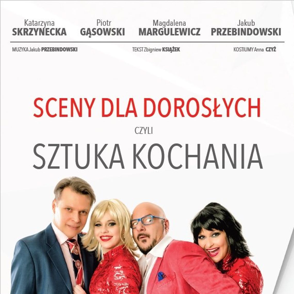 Spektakl "Sceny dla dorosłych czyli sztuka kochania" Spektakl "Sceny dla dorosłych czyli sztuka kochania"