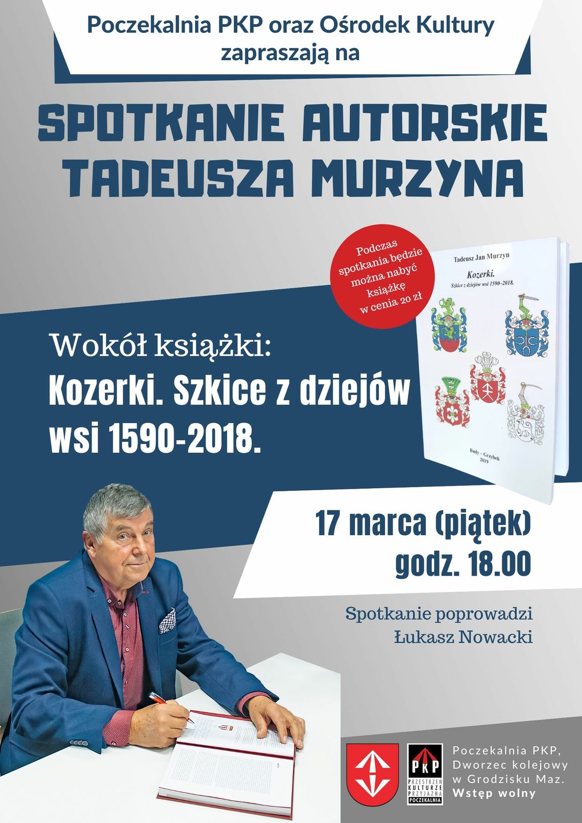 Spotkanie autorskie Tadeusza Murzyna wokół książki: ,,Kozerki. Szkice dziejów wsi 1590-2018″ Spotkanie autorskie Tadeusza Murzyna wokół książki: ,,Kozerki. Szkice dziejów wsi 1590-2018″