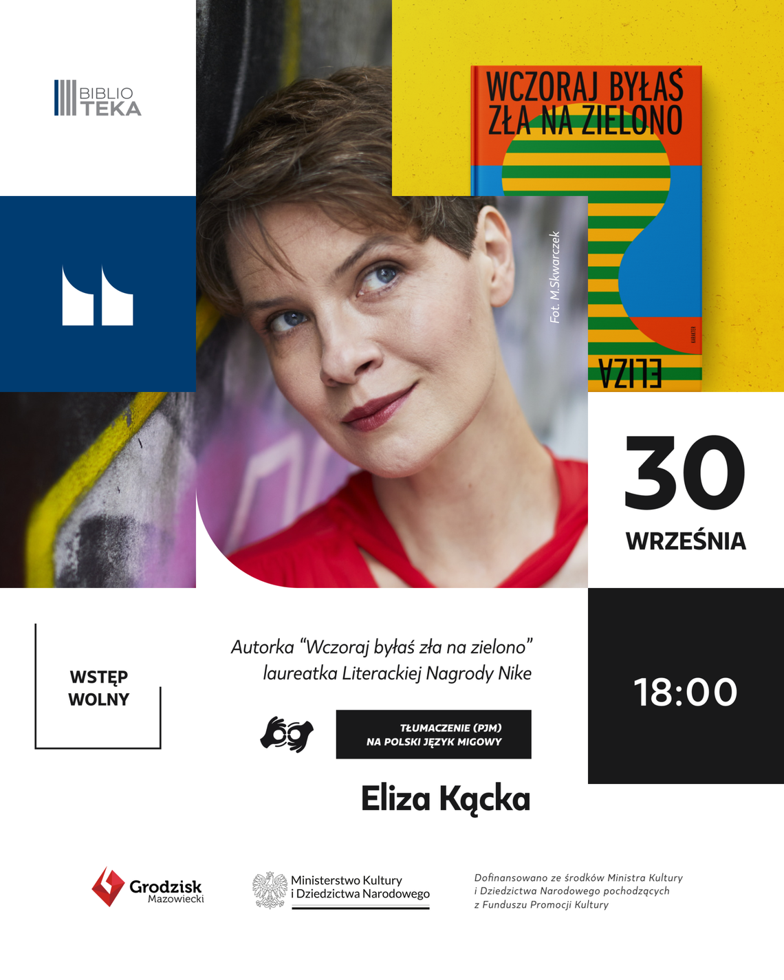 Spotkanie z Elizą Kącką, „Wczoraj byłaś zła na zielono” Spotkanie z Elizą Kącką, „Wczoraj byłaś zła na zielono”