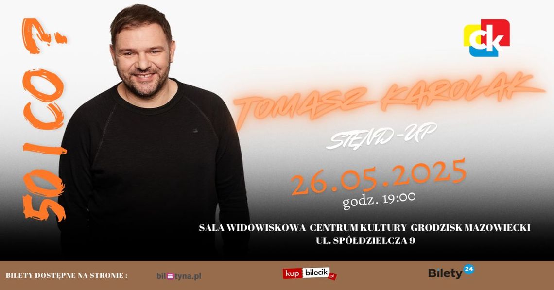 STAND UP TOMASZA KAROLAKA - „50 i co?” STAND UP TOMASZA KAROLAKA - „50 i co?”