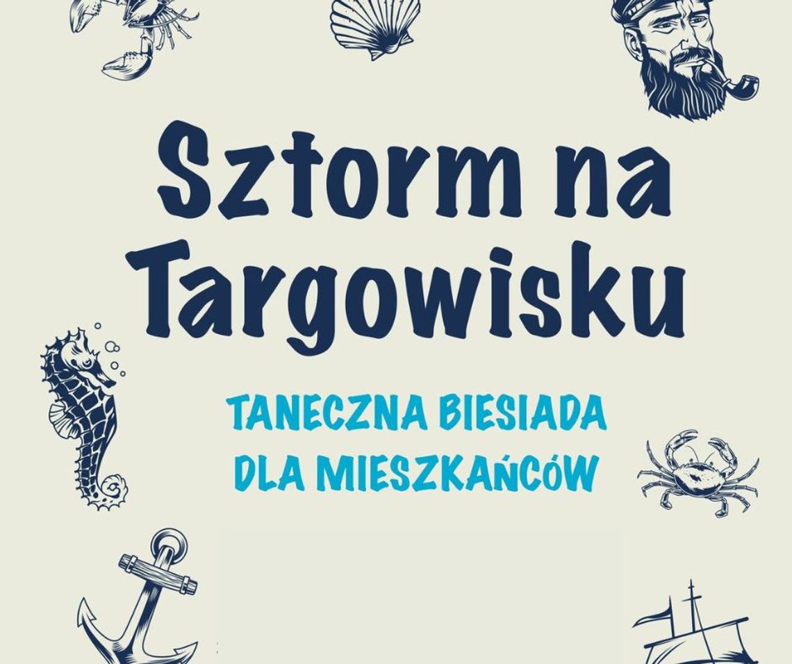 SZTORM NA TARGOWISKU – taneczna biesiada dla mieszkańców!