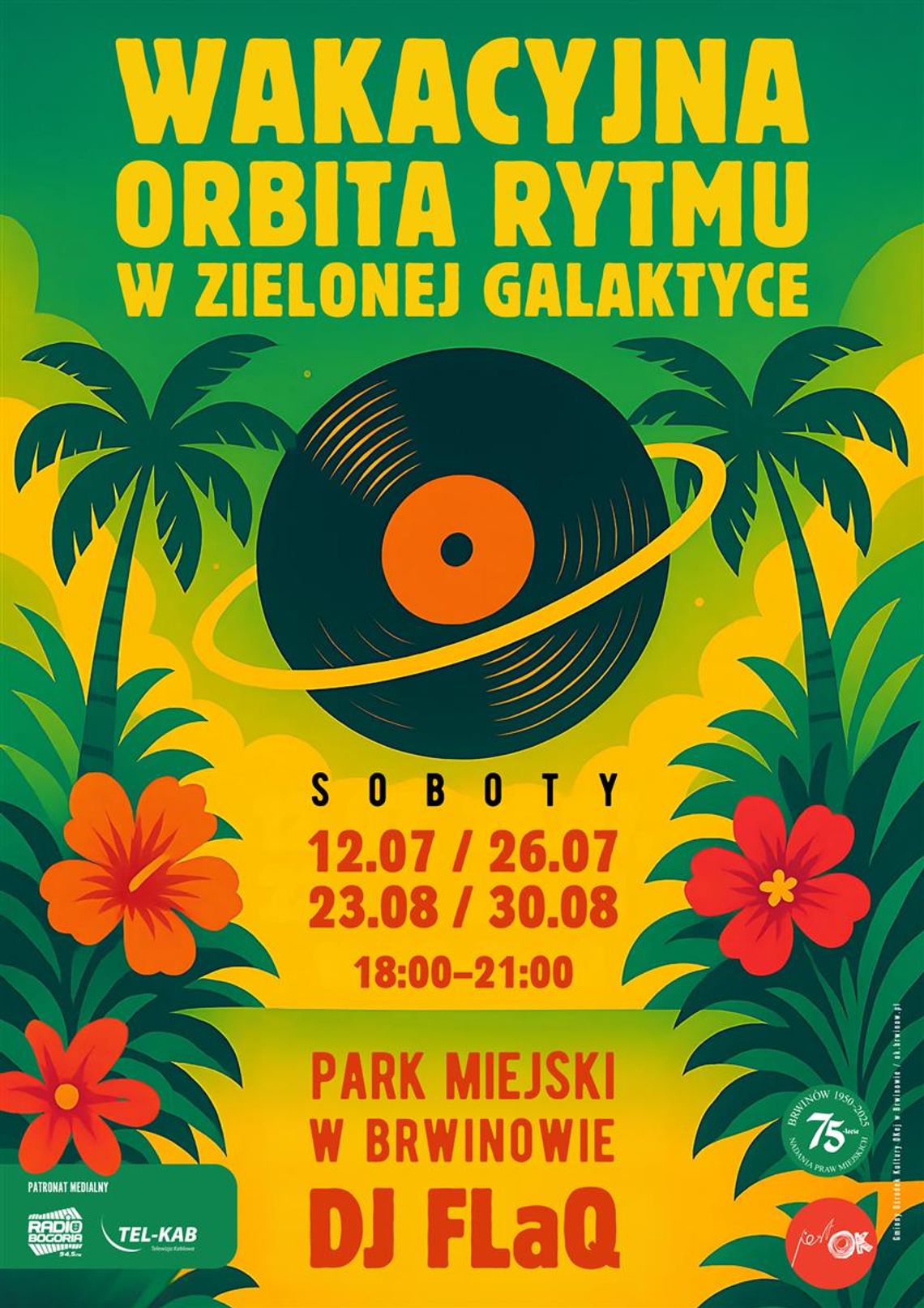 Taneczna Impreza Muzyczna - WAKACYJNA ORBITA RYTMU W ZIELONEJ GALAKTYCE Taneczna Impreza Muzyczna - WAKACYJNA ORBITA RYTMU W ZIELONEJ GALAKTYCE