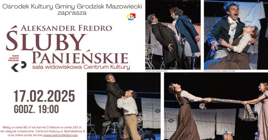 Teatr Klasyki Polskiej - „Śluby panieńskie” Teatr Klasyki Polskiej - „Śluby panieńskie”