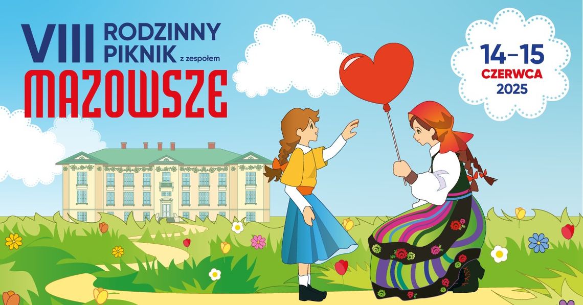VIII RODZINNY PIKNIK Z ZESPOŁEM "MAZOWSZE