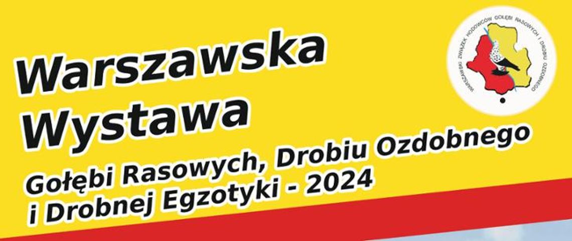 Warszawska Wystawa Gołębi rasowych, Drobiu ozdobnego i Drobnej Egzotyki Warszawska Wystawa Gołębi rasowych, Drobiu ozdobnego i Drobnej Egzotyki