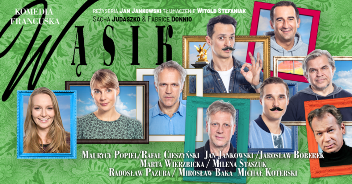 "Wąsik" spektakl komediowy w Pruszkowie "Wąsik" spektakl komediowy w Pruszkowie