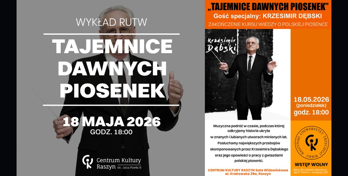 WYKŁAD RUTW: "TAJEMNICE DAWNYCH PIOSENEK" z Krzesimirem Dębskim