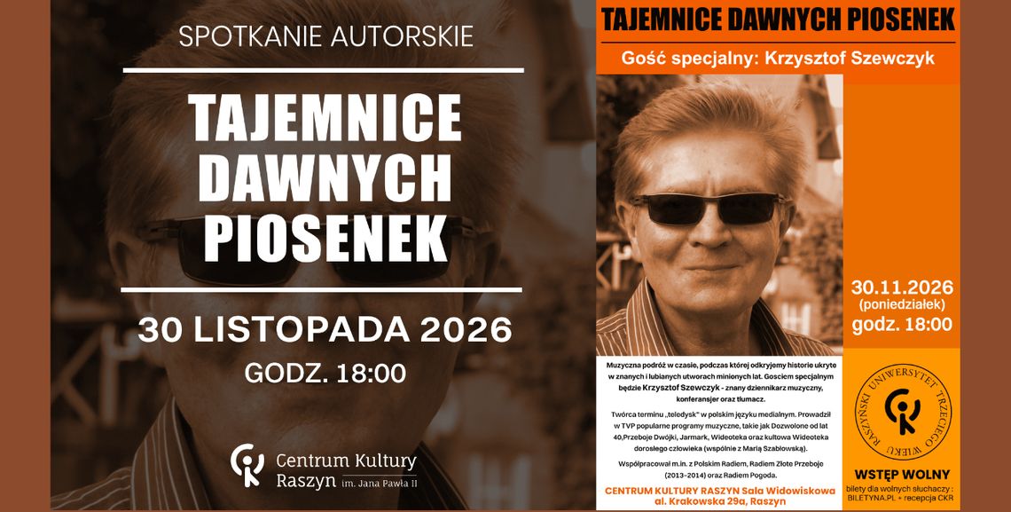 WYKŁAD RUTW: "TAJEMNICE DAWNYCH PIOSENEK" z Krzysztofem Szewczykiem