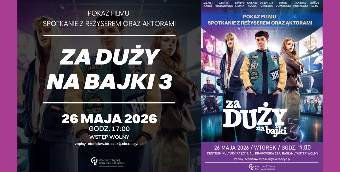 Za duży na bajki - projekcja filmowa + spotkanie z aktorami i reżyserem filmu Za duży na bajki - projekcja filmowa + spotkanie z aktorami i reżyserem filmu