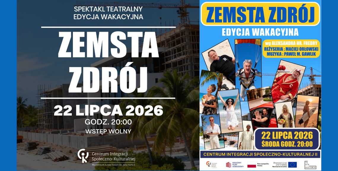 "Zemsta- Zdrój" Edycja wakacyjna "Zemsta- Zdrój" Edycja wakacyjna