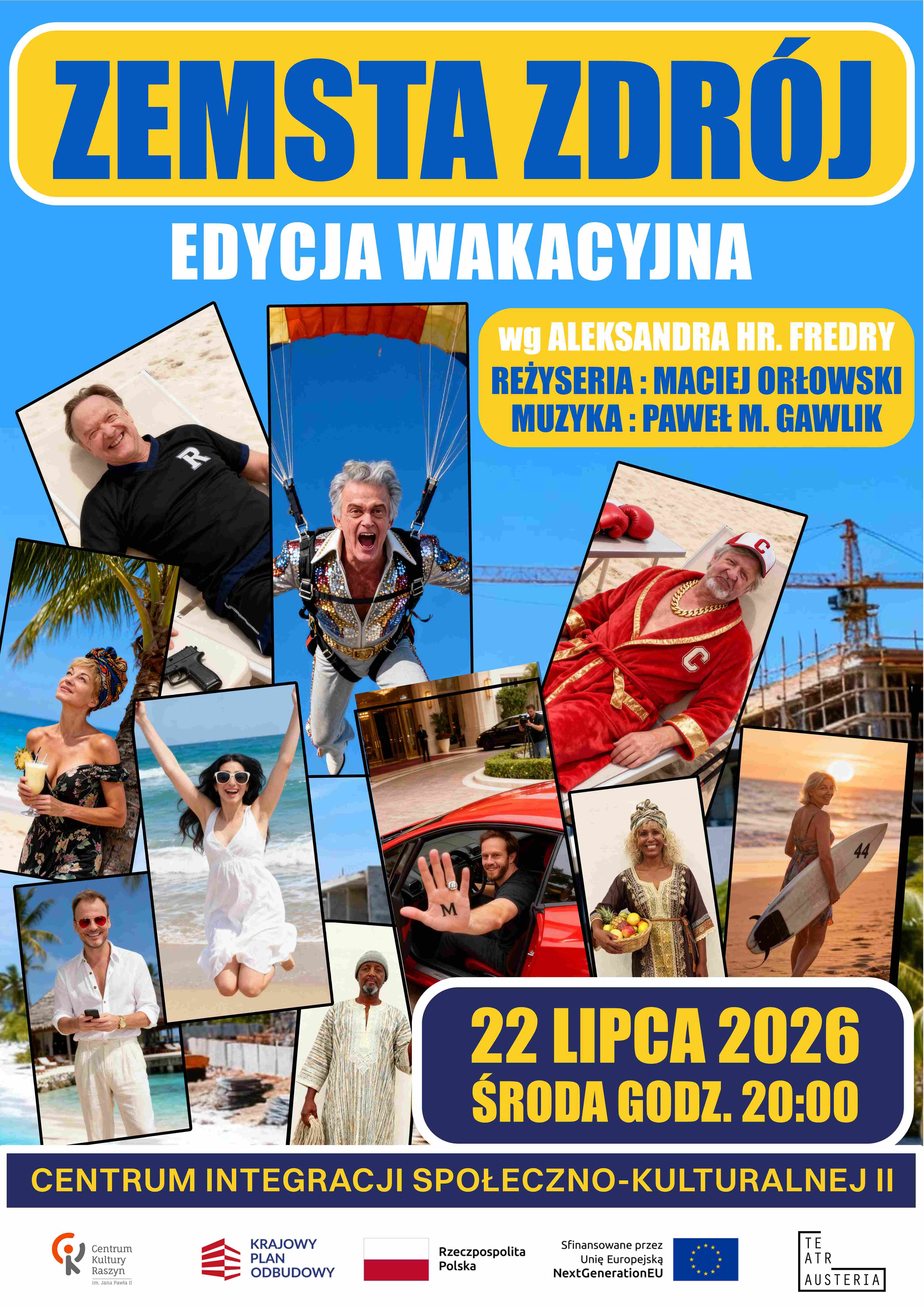 "Zemsta- Zdrój" Edycja wakacyjna